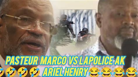 Pasteur Marco Salanbe Ariel Henry Ak Tout Cekirite Li Yo Youtube