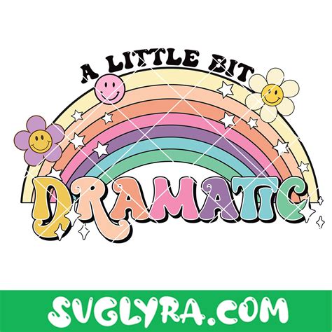 A Little Bit Dramatic Png Rainbow Png Southwestern Png Western Png Hippie Png Svg Lyra