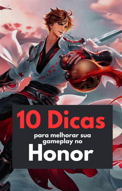 Dicas Para Melhorar Sua Gameplay No Honor Of Kings