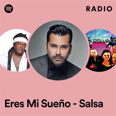 Eres Mi Sue O Salsa Radio Playlist By Spotify Spotify