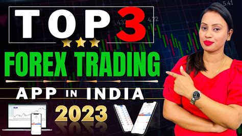 Top 3 Forex Trading App 2023 Best Forex Trading App In India Forex