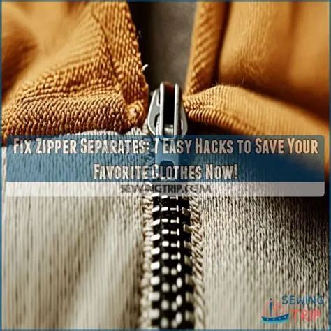 Fix Zipper Separates: 7 Easy Hacks to Save Your Favorite Clothes Now!