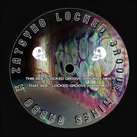 Locked Groove Gabbo Zatsyko Zatsyko