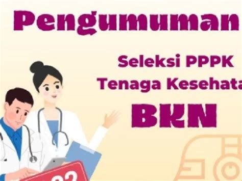 Simak Cara Daftar Pppk Tenaga Kesehatan 2022 Serta Dokumen Yang