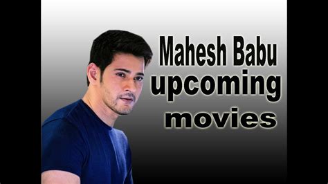 Mahesh Babu Upcoming Movies 2018 2019 Youtube