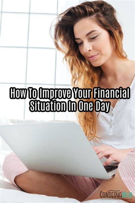 How To Improve Your Financial Situation In One Day Conservamom