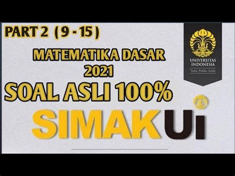 Pembahasan Soal Asli Simak Ui Matematika Dasar Part Youtube