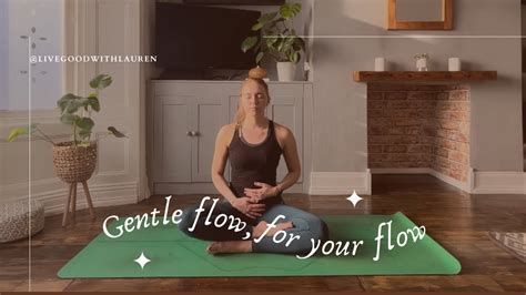 15 Minute Gentle Yoga Flow For Your Period Slow Movement For When You Have Low Energy Youtube