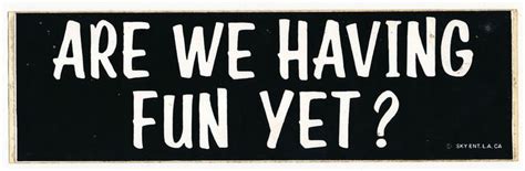 Original Vintage 1980s Are We Having Fun Yet Bumper Sticker Zippy The