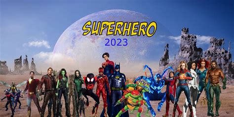 This Is 2023 in Superhero Movies by DCStuffdoer on DeviantArt