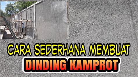 CARA MEMBUAT DINDING KAMPROT KASAR YouTube