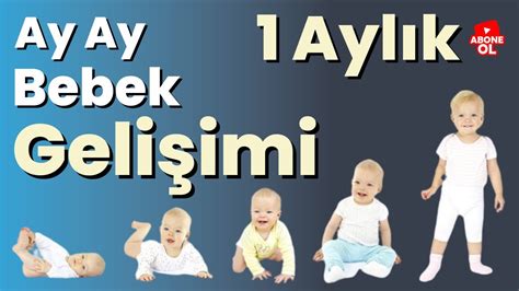 aylik bebek gelisimi ay ay bebek gelisimi youtube