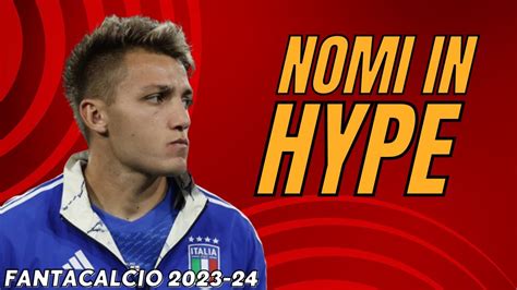 5 NOMI IN HYPE ALL ASTA DEL FANTACALCIO 2023 24 Guida All Asta Del