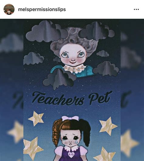 Pin By 𝓒𝓸𝓽𝓽𝓸𝓷 𝓒𝓪𝓷𝓭𝔂 𝓗𝓮𝓪𝓻𝓽 On K 12 Teachers Pet Melanie Martinez