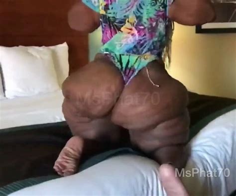 Msphat70 Have The Biggest Ass Free HD Porn 7a XHamster XHamster
