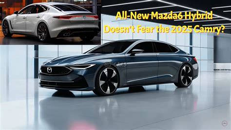 2025 Mazda6 Hybrid Steps Out Stylish From the CGI Shadows to Fight ...