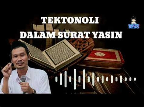 Penjelasan Gus Baha Tentang Teknologi Isi Kandungan Surat Yassin Youtube