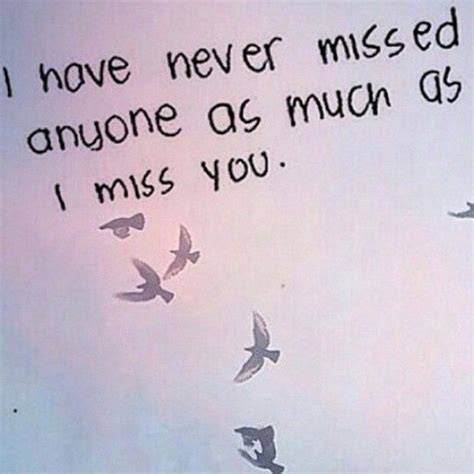 Missing U So Much Quotes