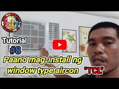 Paano Mag Install Ng Window Type Aircon Tcl Youtube