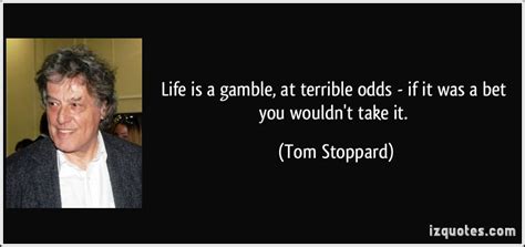 Life Is A Gamble Quotes. QuotesGram