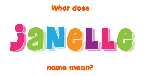 Janelle Name Meaning Of Janelle