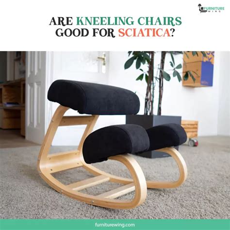 What Is The Best Kneeling Chair For Sciatica Discover Now