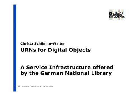 (PDF) Christa Schöning-Walter URNsforDigital Objects A Service ...€¦ · RFC 3986 URI ...