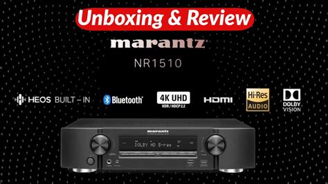 Unboxing Marantz Nr Slim Ch K Ultra Hd Av Receiver With Heos