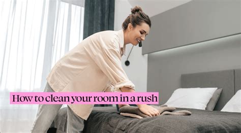 How To Clean Your Room In A Rush Leticias Cleaning