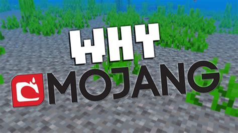 Just Why Mojang Why Youtube