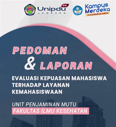 Pedoman Dan Laporan Evaluasi Kepuasan Mahasiswa Terhadap Layanan