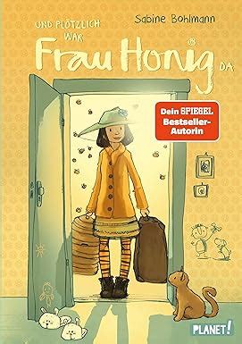 Frau Honig Und Pl Tzlich War Frau Honig Da Zauberhaftes Kinderbuch