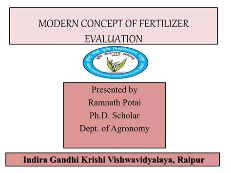 Modern Concept Of Fertilizer Evaluationn Pptx