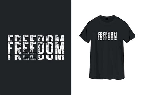 Premium Vector Freedom Unique Typography T Shirt Text Design