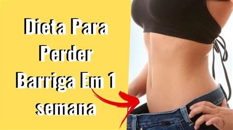 Descubra Como Perder A Gordura Da Barriga Em 1 Semana Youtube