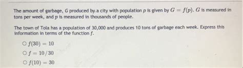 Solved The Amount Of Garbage G Produced By A City With Population P