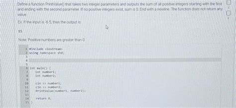 Solved Define A Function Printvalue That Takes Two Integer