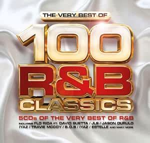 Various Artists The Very Best Of 100 R B Classics Amazon Co Uk CDs