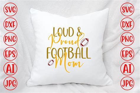 Loud And Proud Football Mom Svg Graphic By Graphicbd · Creative Fabrica