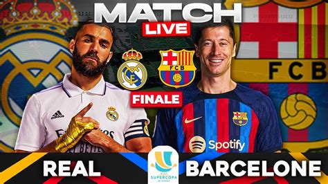 Real Madrid Barcelone Finale Supercoupe D Espagne Demonstration