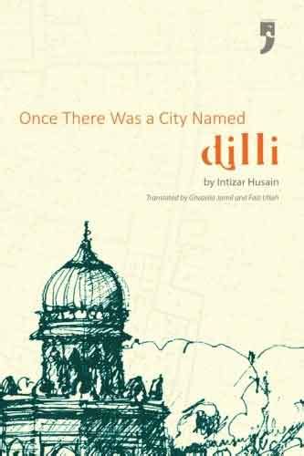 Once There Was A City Named Dilli| Countercurrents