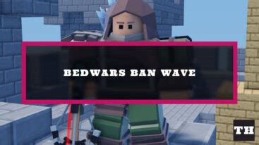 Roblox Bedwars Ban Wave Possibly False Banning Players Try Hard Guides