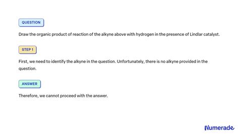 SOLVED Draw The Organic Product Of Reaction Of The Alkyne Above With