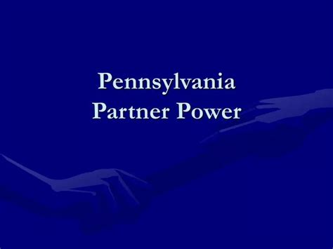 Ppt Pennsylvania Partner Power Powerpoint Presentation Free Download