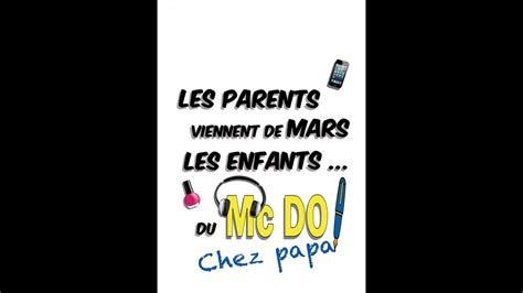 Les Parents Viennent De Mars Les Enfants Du Mc Do Chez Papa Bande