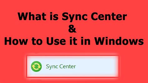 What Is Sync Center How To Use It In Windows Youtube