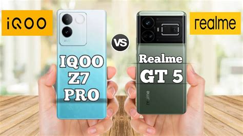 Iqoo Z7 Pro 5g Vs Realme Gt 5 5g Full Comparison Video Iqoo Z7 Pro And