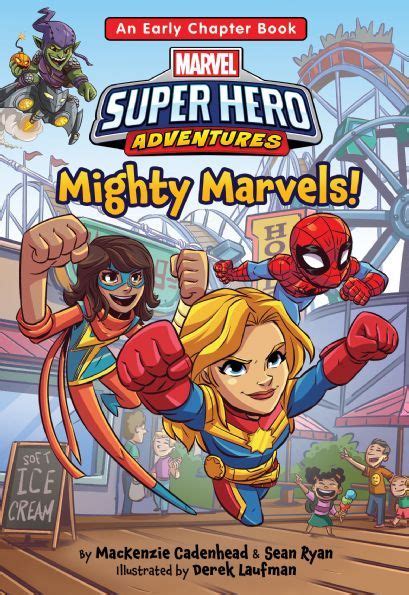 Mighty Marvels Marvel Super Hero Adventures By Mackenzie Cadenhead