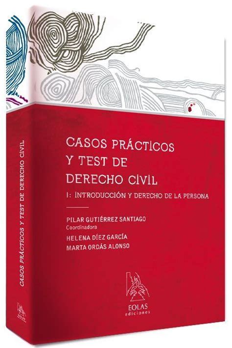 Casos Prácticos Y Test De Derecho Civil I Introducción Y Derecho De La