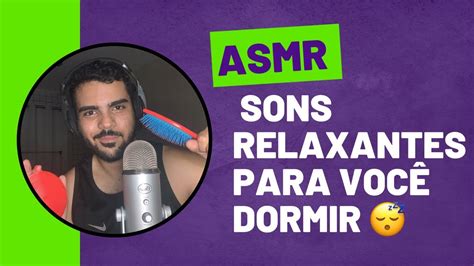 Asmr Sons Relaxantes Para VocÊ Dormir 😴 Youtube